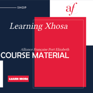 isiXhosa - Alliance Française of Port Elizabeth